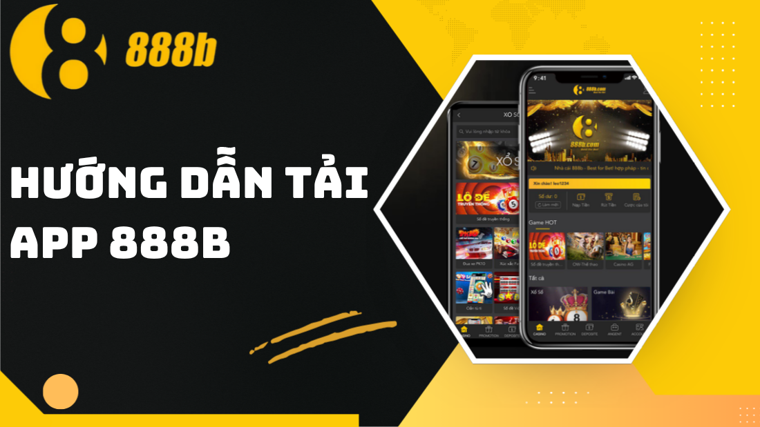 Hướng dẫn tải app 888B cho Android & iOS nhanh chóng